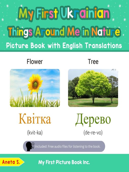 Title details for My First Ukrainian Things Around Me in Nature Picture Book with English Translations by Aneta S. - Available